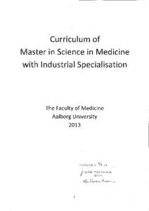 Curriculum of Master in Science in Medicine with Industrial Specialisation The Faculty of Medicine Aalborg University