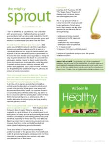 sprout the mighty by Carol Plotkin, MS, RD  I have to admit that as a nutritionist, I was unfamiliar