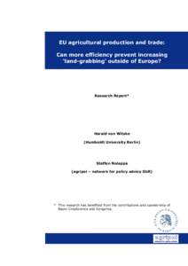 EU agricultural production and trade: Can more efficiency prevent increasing ‘land-grabbing’ outside of Europe? Research Report*