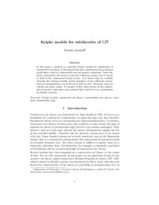 Kripke models for subtheories of CZF Rosalie Iemhoff∗ Abstract In this paper a method to construct Kripke models for subtheories of constructive set theory is introduced that uses constructions from classical