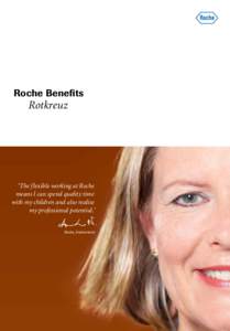 Roche Benefits  	Rotkreuz ‘The flexible working at Roche means I can spend quality time