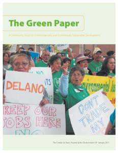 The Green Paper A Community Vision for Environmentally and Economically Sustainable Development The Center on Race, Poverty & the Environment ¬ January 2011  ABOUT CRPE