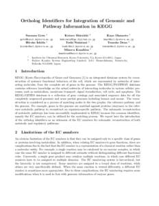 Ortholog Identifiers for Integration of Genomic and Pathway Information in KEGG Susumu Goto 1