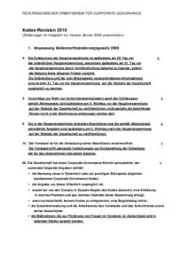 ÖSTERREICHISCHER ARBEITSKREIS FÜR CORPORATE GOVERNANCE  Kodex-Revision 2010 (Änderungen im Vergleich zur Version Jänner 2009 unterstrichen)  1. Anpassung Aktienrechtsänderungsgesetz 2009