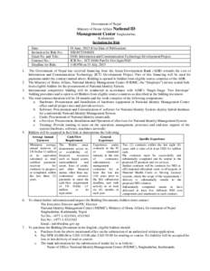 Government of Nepal Ministry of Home Affairs National ID Management Center Singhadurbar, Kathmandu Invitation for Bids Date: