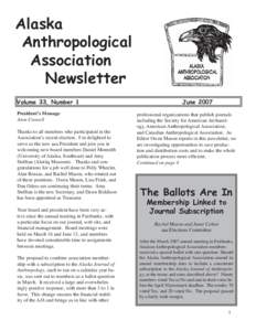 Alaska Anthropological Association Newsletter Volume 33, Number 1 President’s Message