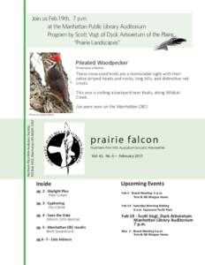 Join us Feb.19th, 7 p.m. at the Manhattan Public Library Auditorium Program by Scott Vogt of Dyck Arboretum of the Plains “Prairie Landscapes” Pileated Woodpecker