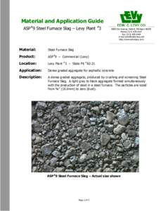 Material and Application Guide ASP#9 Steel Furnace Slag – Levy Plant #Dix Avenue, Detroit, MichiganPhoneLEVY Fax