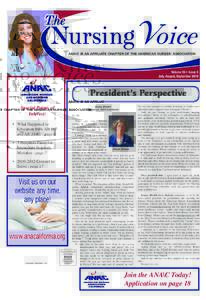 ANA\C IS AN AFFILIATE CHAPTER OF THE AMERICAN NURSES’ ASSOCIATION  Volume 15 • Issue 3 July, August, SeptemberPresident’s Perspective