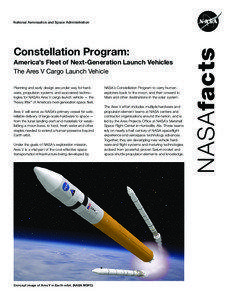 Constellation Program: America’s Fleet of Next-Generation Launch Vehicles The Ares V Cargo Launch Vehicle