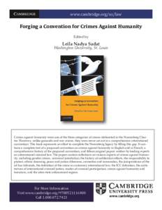 www.cambridge.org/us/law  Forging a Convention for Crimes Against Humanity Edited by  Leila Nadya Sadat