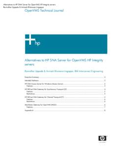 Alternatives to HP SNA Server for OpenVMS HP Integrity servers Ravindhar Uppada & Avinash Bilumane Lingappa OpenVMS Technical Journal  Alternatives to HP SNA Server for OpenVMS HP Integrity