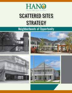 SCATTERED SITES STRATEGY Neighborhoods of Opportunity HOUSING AUTHORITY OF NEW ORLEANS SCATTERED SITES STRATEGY