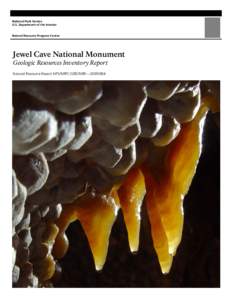 National Park Service U.S. Department of the Interior Natural Resource Program Center  Jewel Cave National Monument