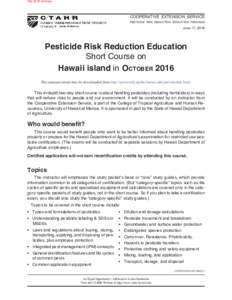 Hilo 2016 October  COOPERATIVE EXTENSION SERVICE PESTICIDE RISK REDUCTION EDUCATION PROGRAM  June 17, 2016