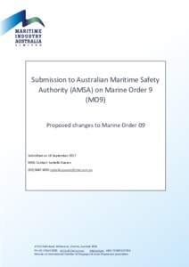 Submission to Australian Maritime Safety Authority (AMSA) on Marine Order 9 (MO9) Proposed changes to Marine Order 09  Submitted on 18 September 2017