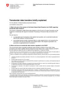 Federal Data Protection and Information Commissioner FDPIC Transborder data transfers briefly explained For the attention of federal bodies and private industry (Last modified: January 2017)