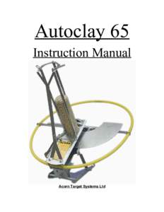 Autoclay 65 Instruction Manual Acorn Target Systems Ltd  Thank you for choosing Acorn for your clay target launcher.