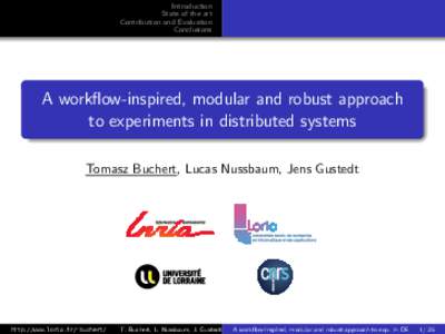 Introduction State of the art Contribution and Evaluation Conclusions  A workflow-inspired, modular and robust approach