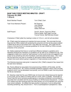 BAM Task Force Meeting Minutes, February 28, [removed]Draft, Court Reporters Board of California, Department of Consumer Affairs