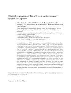 Clinical evaluation of BrainTree, a motor imagery hybrid BCI speller S Perdikis1 , R Leeb1 , J Williamson2 , A Ramsay2 , M Tavella1 , L Desideri3 , E-J Hoogerwerf3 , A Al-Khodairy4 , R Murray-Smith2 and J d R Mill´ an1