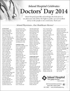 Inland Hospital Celebrates  Doctors’ Day 2014 Inland Hospital gratefully acknowledges the dedication of our physicians who deliver the highest quality care and excellent service to the people in our community. Thank yo
