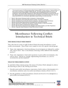 MBP Microfinance Following Conflict, Brief No. 1  This document is part of the Microenterprise Best Practices (MBP) Project’s series of Technical Briefs on post-conflict microfinance, available at www.mip.org . The ser