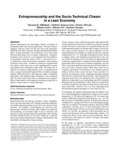 Entrepreneurship and the Socio-Technical Chasm in a Lean Economy Tawanna R. Dillahunt1 , Vaishnav Kameswaran1 , Desiree McLain1 , Minnie Lester2 , Delores Orr2 , Kentaro Toyama1 University of Michigan School of Informati