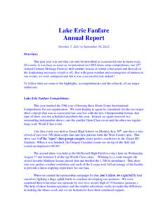 Lake Erie Fanfare Annual Report October 1, 2011 to September 30, 2012 Overview: This past year was one that can only be described as a successful one in many ways. Of course, it was busy as usual as we presented two DCI 