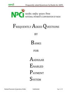 Frequently asked Questions by Banks for AEPS  FREQUENTLY ASKED QUESTIONS BY  BANKS