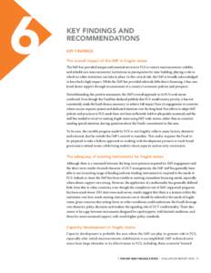 6  KEY FINDINGS AND RECOMMENDATIONS KEY FINDINGS The overall impact of the IMF in fragile states