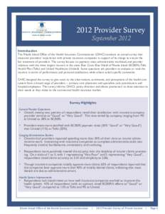 2012 Provider Survey September 2012 Introduction The Rhode Island Office of the Health Insurance Commissioner (OHIC) conducts an annual survey that measures providers’ experience with private insurance companies in sup