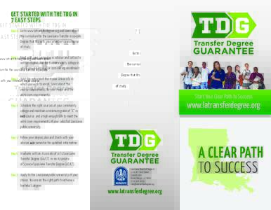 Get Started with the TDG in 7 easy Steps Step 1	 Go to www.latransferdegree.org and learn about 