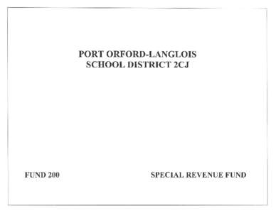 PORT ORFORD.LANGLOIS SCHOOL DISTRICT zCJ FUND  2OO