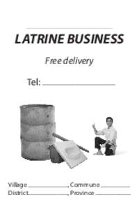 LATRINE BUSINESS Free delivery Tel: Village District