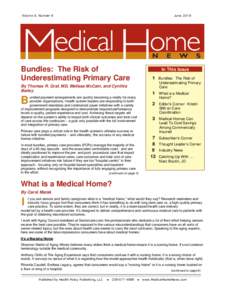 Health care / Health / Primary care / Healthcare reform in the United States / Medical home / Bundled payment / Health information exchange / Medical ethics / Transitional care / Accountable care organization / Patient Centered Primary Care Collaborative / Health informatics