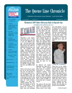 The Queue Line Chronicle A Publication of the American Coaster Enthusiasts - South Central Region UPCOMING EVENTS:  