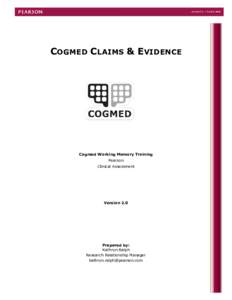 COGMED CLAIMS & EVIDENCE  Cogmed Working Memory Training Pearson Clinical Assessment
