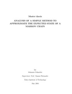 Master thesis ANALYSIS OF A SIMPLE METHOD TO APPROXIMATE THE EXPECTED STATE OF A MARKOV CHAIN  By
