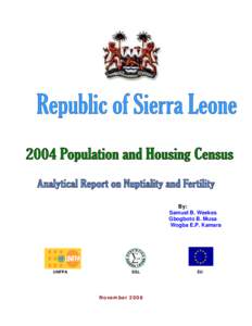 Demographic economics / Human geography / Total fertility rate / Gross reproduction rate / Birth rate / Net reproduction rate / Sierra Leone / Marriage / Sub-replacement fertility / Demography / Fertility / Population