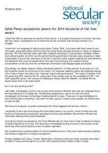 29 MarchSafak Pavey acceptance speech for 2014 Secularist of the Year award I thank the NSS for deeming me worthy of this honour. It is of great importance to me that I am here with you today. It strengthens me to