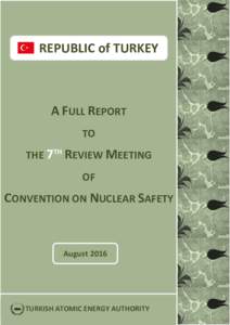 REPUBLIC of TURKEY  A FULL REPORT TO THE 7TH REVIEW MEETING OF