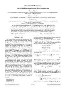 PHYSICAL REVIEW E 86, Matrix-valued Boltzmann equation for the Hubbard chain Martin L. R. F¨urst* Zentrum Mathematik, Boltzmannstraße 3, Technische Universit¨at M¨unchen and Excellence Cluster Universe