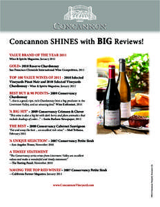 Concannon SHINES with BIG Reviews! VALUE BRAND OF THE YEAR 2011 Wine & Spirits Magazine, January 2012 GOLD– 2010 Reserve Chardonnay