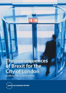 May[removed]The consequences of Brexit for the City of London By John Springford and Philip Whyte