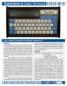 TransTerm 6 Data Terminal  2389434O34 FULL-SIZED KEYBOARD FOR MORE VERSATILITY Overview