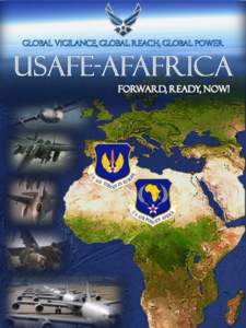 FORWARD, READY, NOW! The United States Air Force (USAF) is “the World’s Greatest Air Force – Powered by Airmen, Fueled by Innovation.”