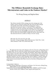 The Offshore Renminbi Exchange Rate: Microstructure and Links to the Onshore Market* Yin-Wong Cheung and Dagfinn Rime ABSTRACT The offshore renminbi (CNH) exchange rate is the exchange rate of the