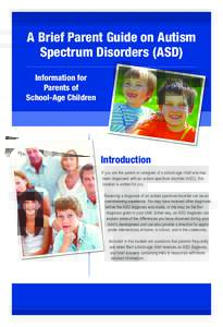A Brief Parent Guide on Autism Spectrum Disorders (ASD) Information for Parents of School-Age Children