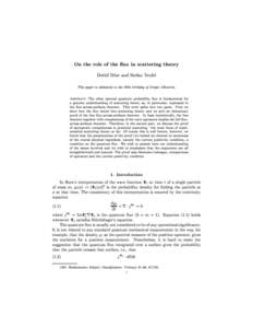 On the role of the ux in scattering theory Detlef D urr and Stefan Teufel This paper is dedicated to the 60th birthday of Sergio Albeverio. Abstract. The often ignored quantum probability ux is fundamental for